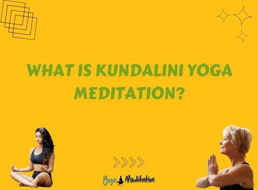 kundalini-yogo-meditation-what-is-it