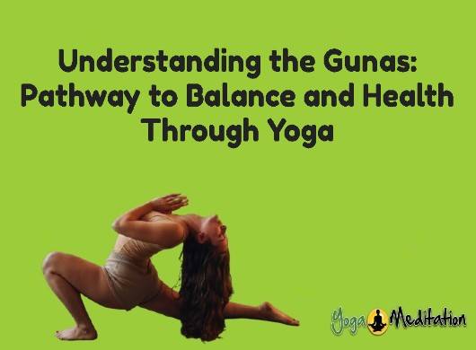 gunas-pathway-balance-and-health-through-yoga