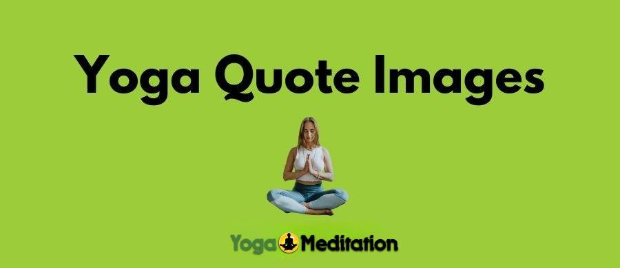 yoga quote images with woman in olm pose